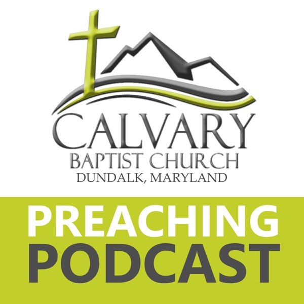 Calvary Baptist Church - Dundalk, Maryland