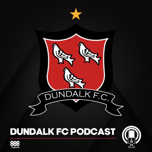 The Official Dundalk FC Podcast