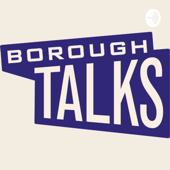 Borough Talks