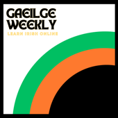 Gaeilge Weekly