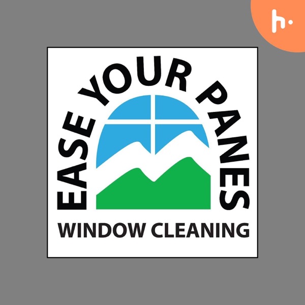 Ease Your Panes Window Cleaning's Podcast