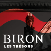 Les trésors de Biron