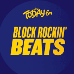 Today fm Block Rockin' Beats